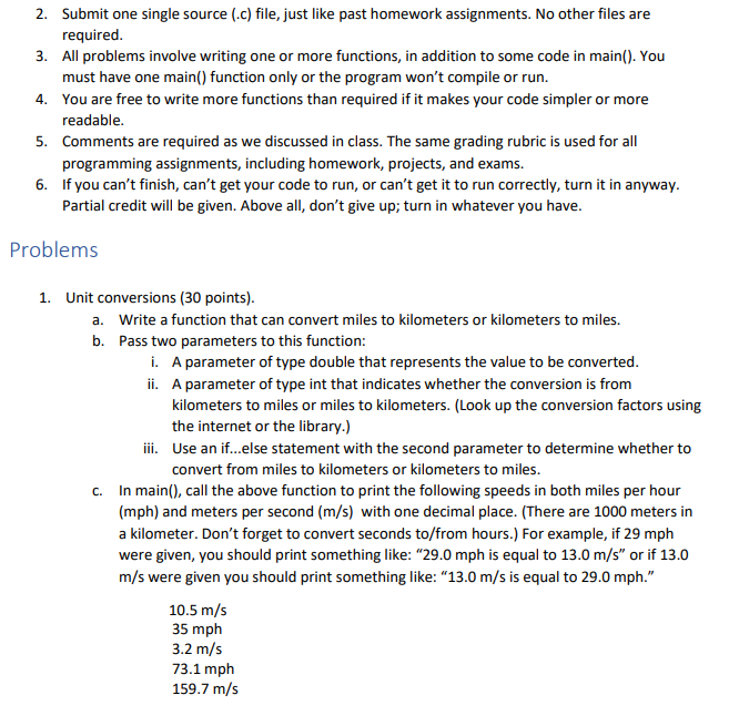  code In C please. 2. Submit one single source (c) file,