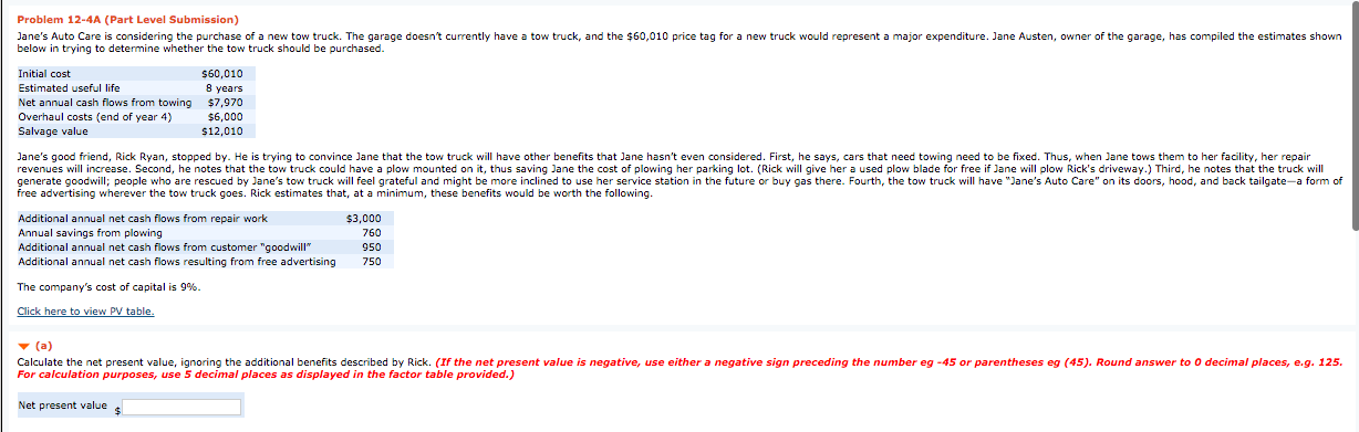Instructions a)calculate the net present value ignoring the additonal benefits described