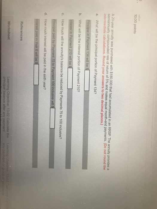  2. value 10.00 points A 20-year annuity was purchased with $180,000
