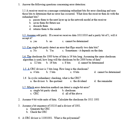 1. Answer the following questions concerning error detection: 1.1 A receiver
