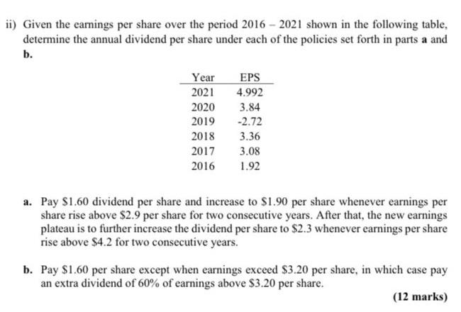 Please answer as soon as possible. Help me. ii) Given the earnings