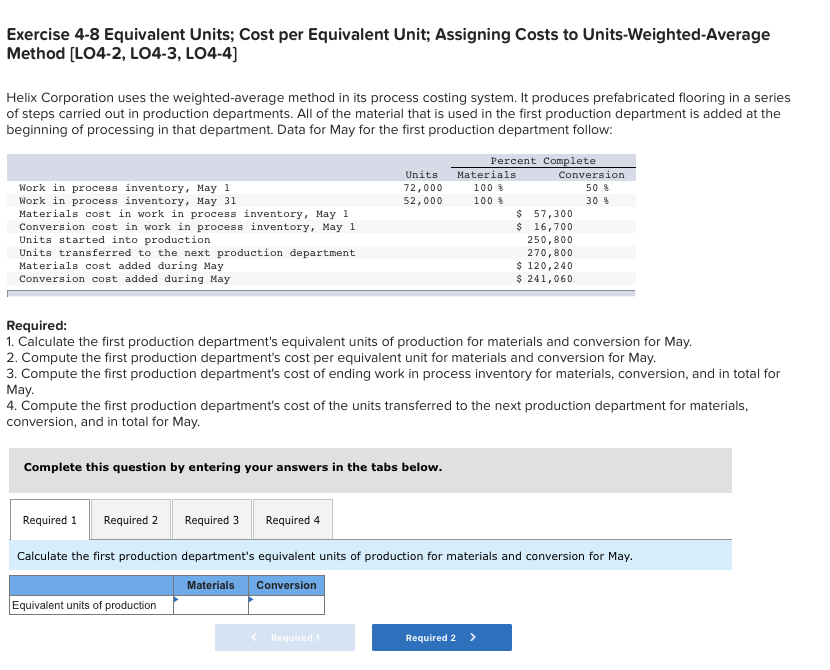 Exercise 4-8 Equivalent Units; Cost per Equivalent Unit; Assigning Costs to