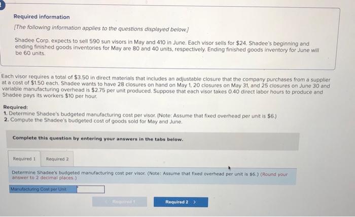  could use some more help on these questions Required information [The