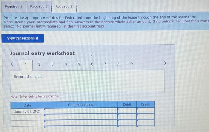amount. Enter all amounts as positive value Journal entry worksheet Note: Enter