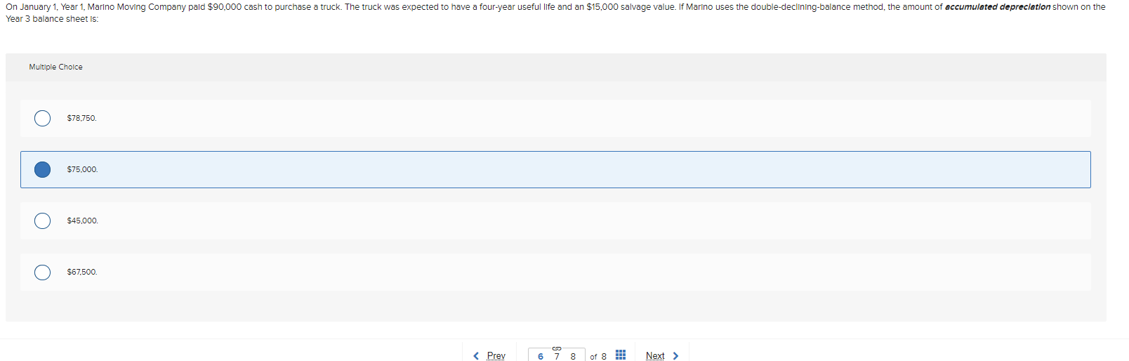  Year 3 balance sheet Is: Multiple Choice $78,750. $75,000. $45,000. $67,500.