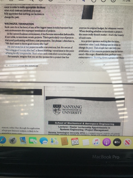 is fine. THE SUNK-COST DILEMMA Toget the past. The decision to all