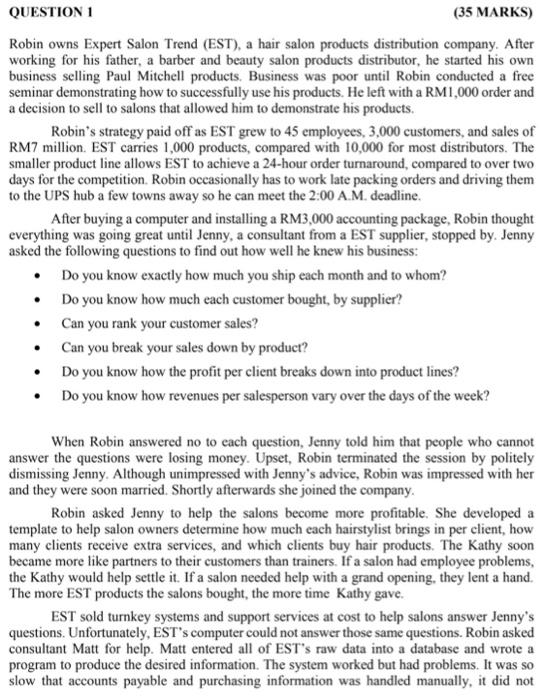  accounting information system QUESTION 1 (35 MARKS) Robin owns Expert Salon