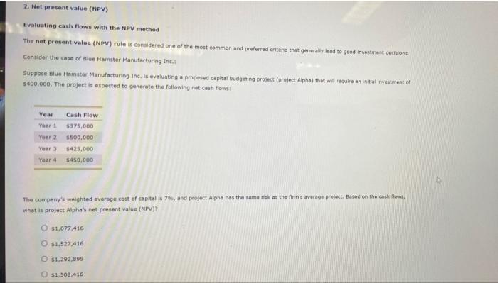  2. Net present value (NPV) Evaluating cash flows with the NPV