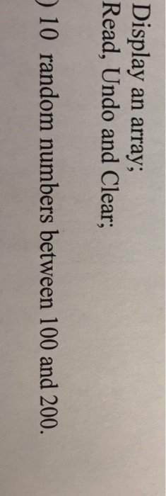  C# Display an array; Read, Undo and Clear 10 random numbers