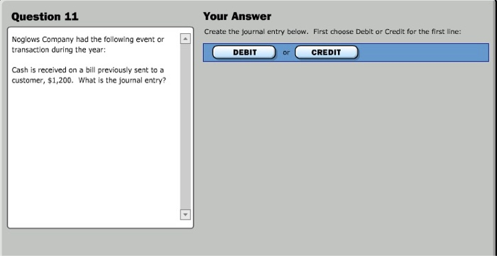 from a client in advance of performing services, $700. Create the journal