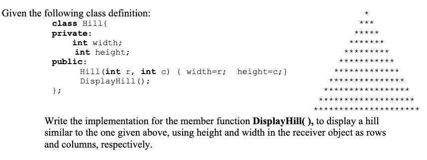  * *** ***** ******* Given the following class definition: class Hillt