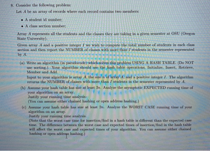  8. Consider the following problem: Let A be an array of
