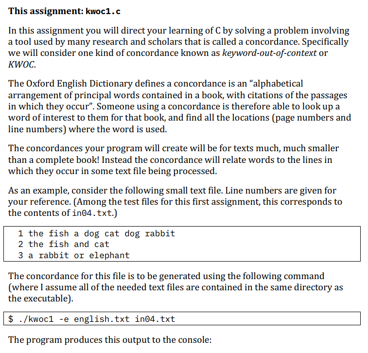  This assignment: kwoc1.c In this assignment you will direct your learning