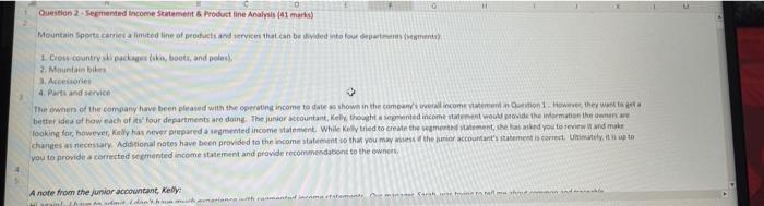  asap G Question 2 - Segmented income Statement Product line Analysis