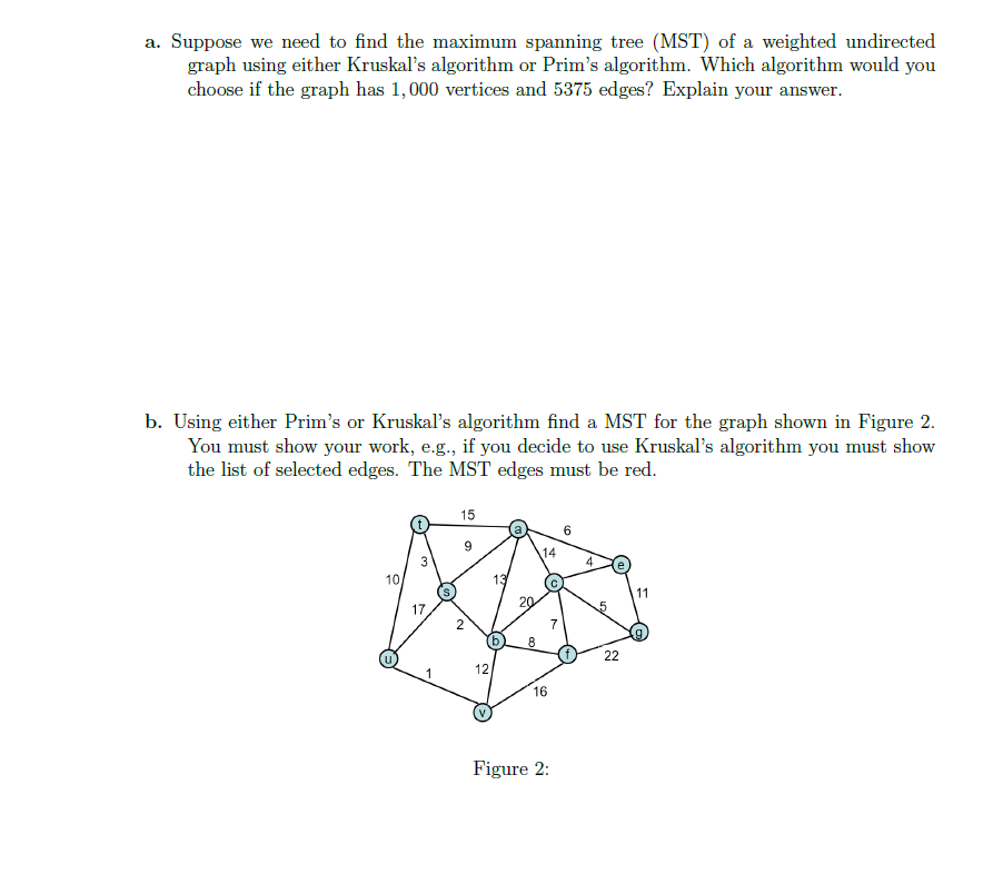 Data Structures/Automata/Graph Theory Question: a. Suppose we need to find the maximum