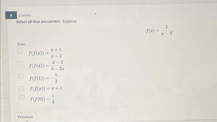  4 2 points Select all that are correct. Suppose 1 f(x)