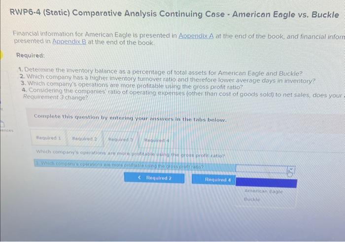 profit ratio? 4. Considering the companies/ratio of operating expenses (other than cost