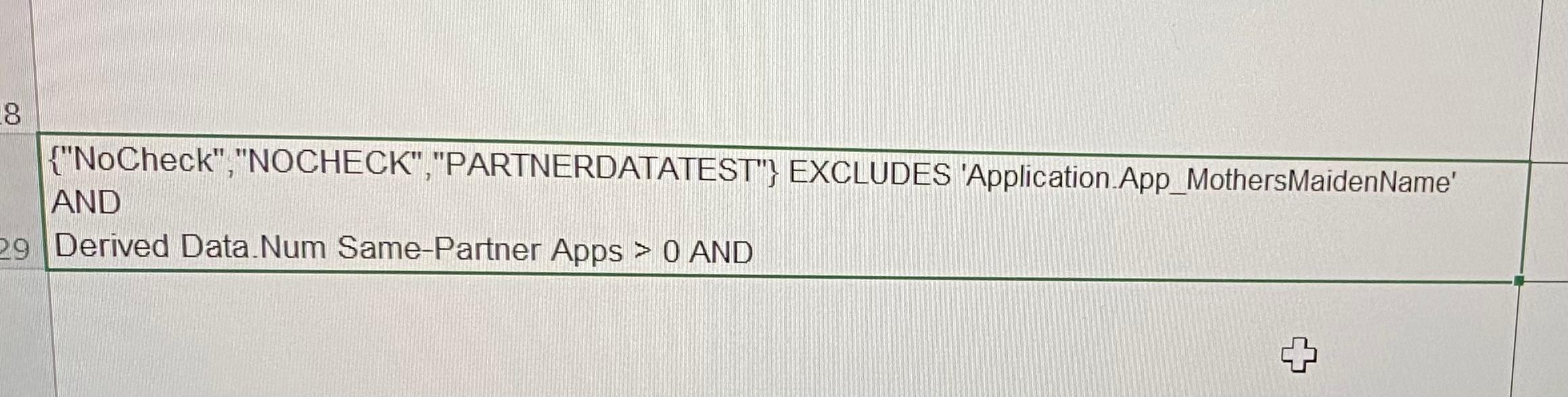 Can you turn this into python code? \{"NoCheck", "NOCHECK","PARTNERDATATEST"\} EXCLUDES 'Application.App_MothersMaidenName' AND