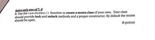  Use c++,boolean test_and_set (boolean *target) { boolean rv = *target; *target