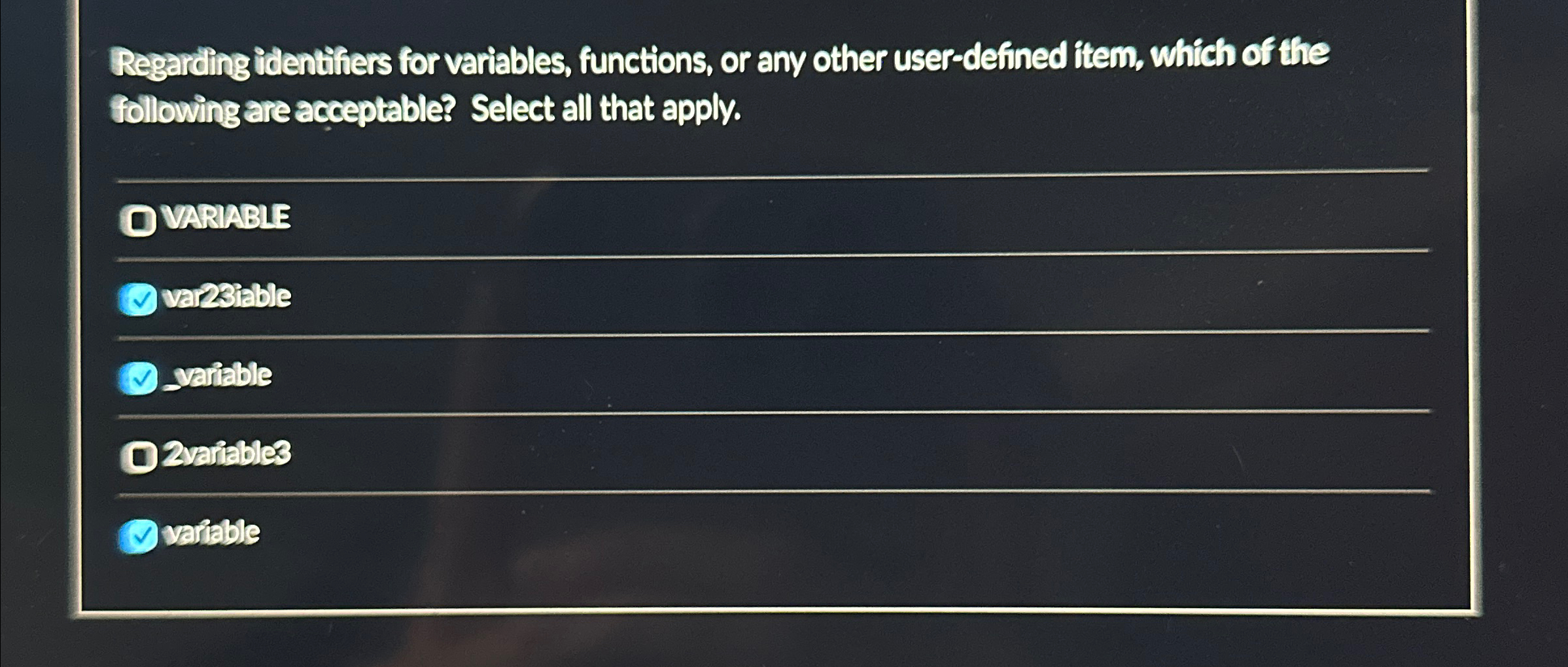  Regarding identifiers for variables, functions, or any other user-defined item, which