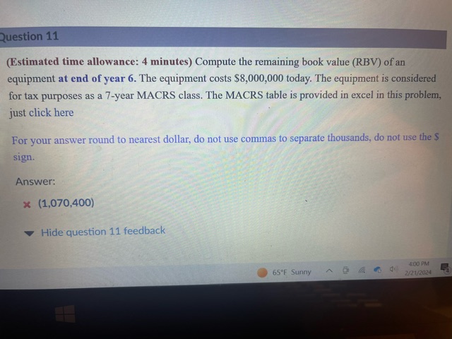  Question 11 (Estimated time allowance: 4 minutes) Compute the remaining book
