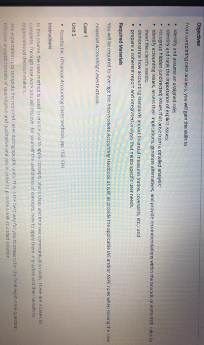  Objectives From completing case analysis, you will gain the skills to