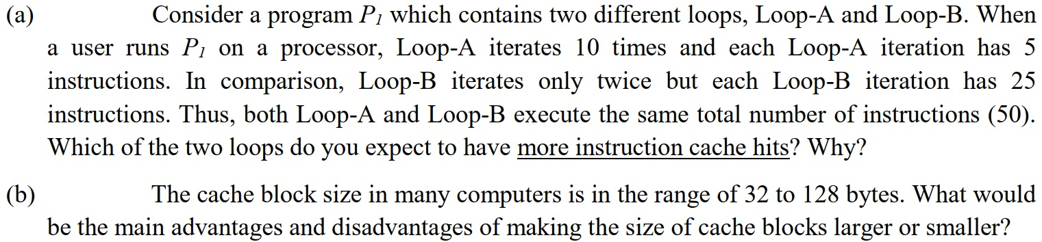 (a) Consider a program P, which contains two different loops, Loop-A
