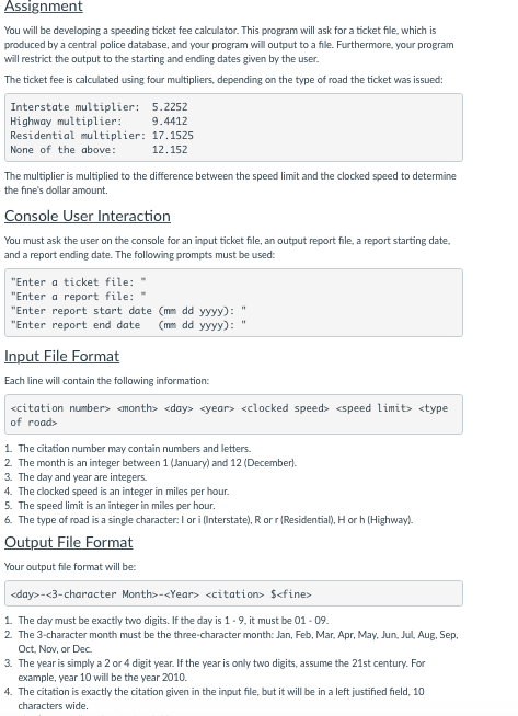  You will be developing a speeding ticket fee calculator. This program