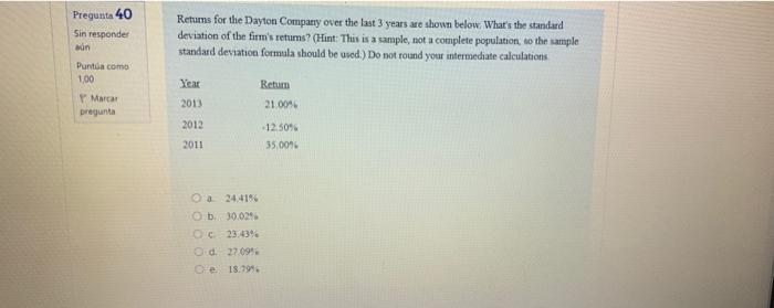 Help please! thanks Pregunta 40 Sin responder ain Returns for the Dayton