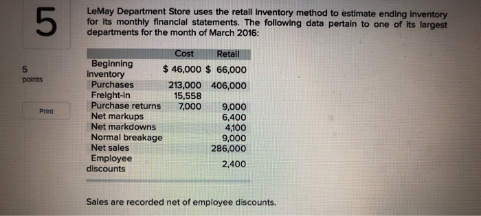  LeMay Department Store uses the retall inventory method to estimate ending