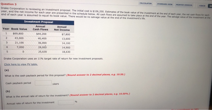  CALCULATOR STANDARD VIEW PRINTER VERSION RACK Question 3 Drake Corporation is