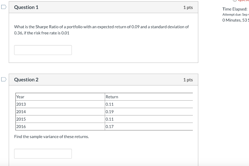 Question 1 1 pts Time Elapsed: Attempt due: Sep O Minutes,