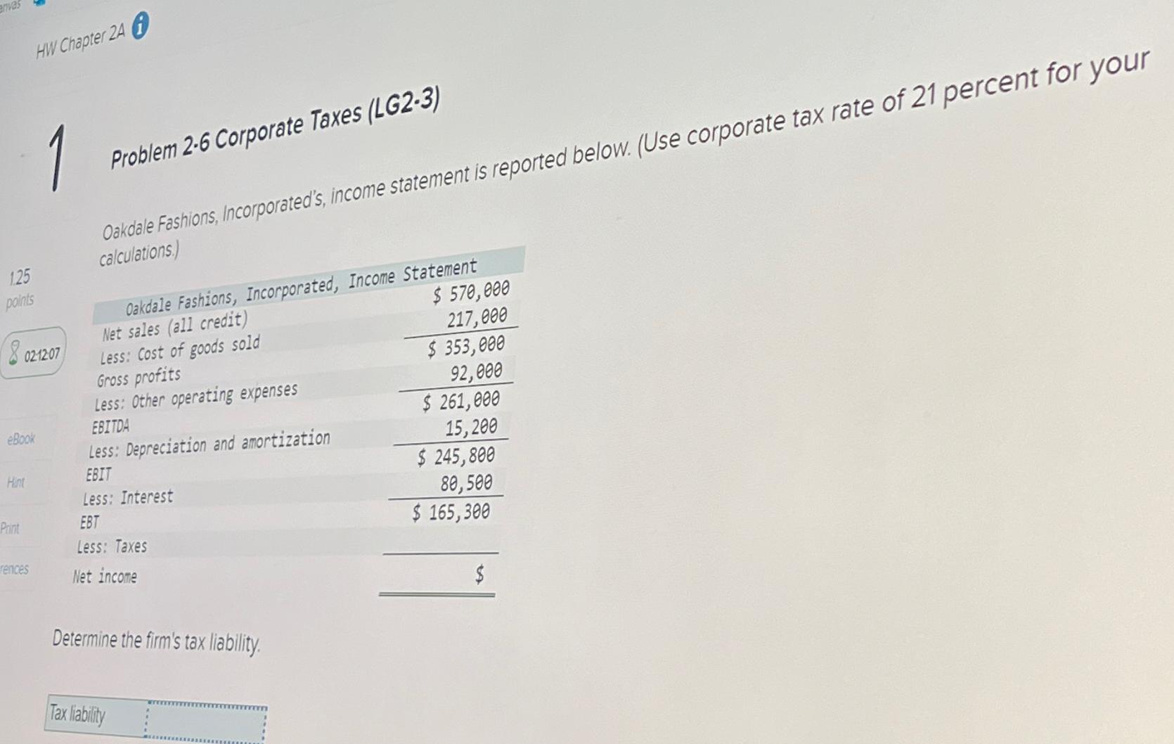  HW Chapter 2A 1 problem 2.6 Corporate Taxes (LG2.3) Oakdale Fashions,