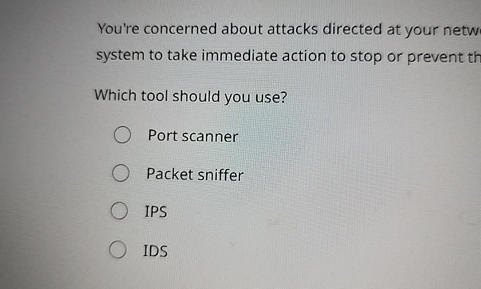  You're concerned about attacks directed at your netw system to take