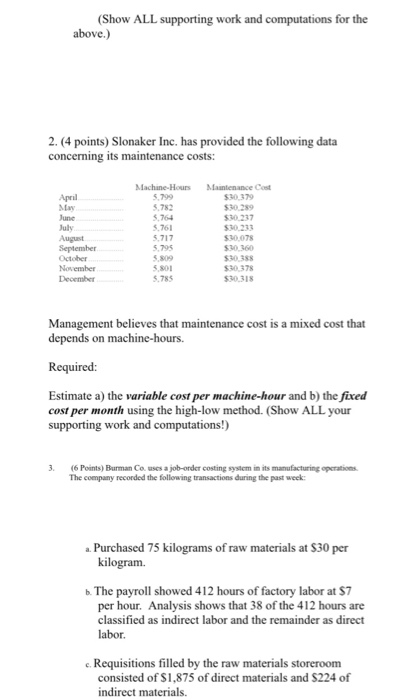  Show ALL supporting work and computations for the above.) 2. (4