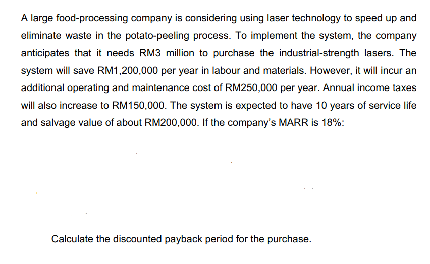 A large food-processing company is considering using laser technology to speed