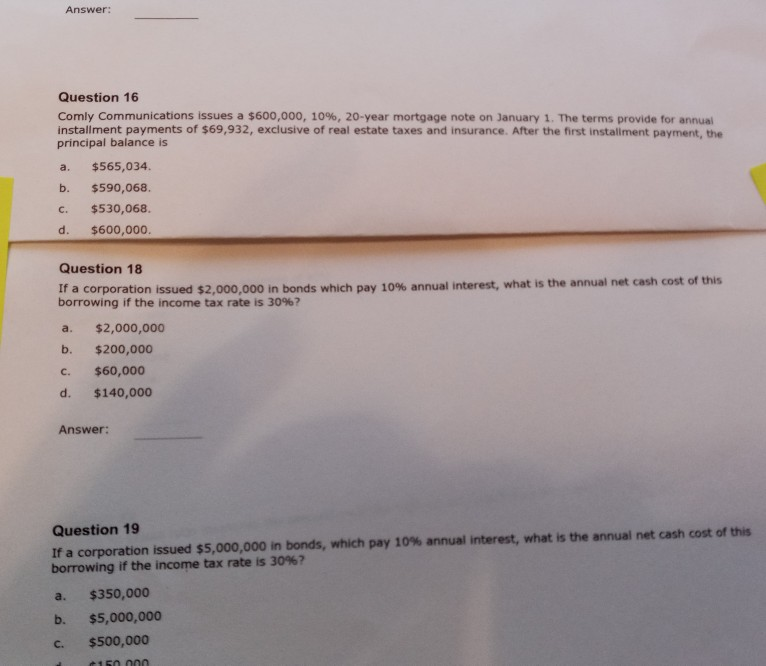 Thank you Answer: Question 16 Comly Communications issues a $600,000, 10%,