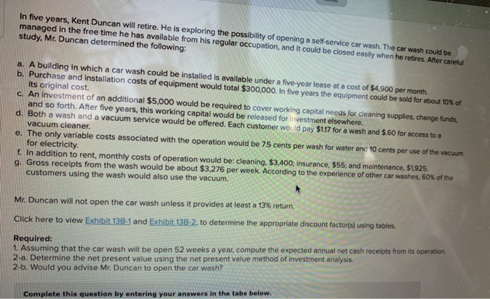  please answer all thanks! In five years, Kent Duncan will retire.