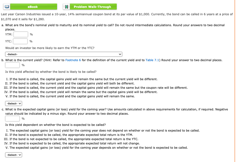  eBook B Problem Walk-Through Last year Carson Industries issued a 10-year,