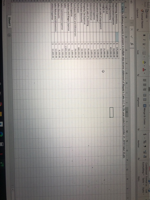 Use the same accounts to prepare a multiple step income statement of