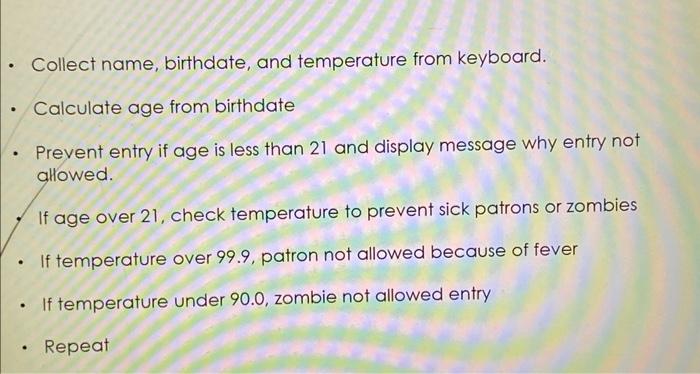 python please Collect name, birthdate, and temperature from keyboard. - Calculate age