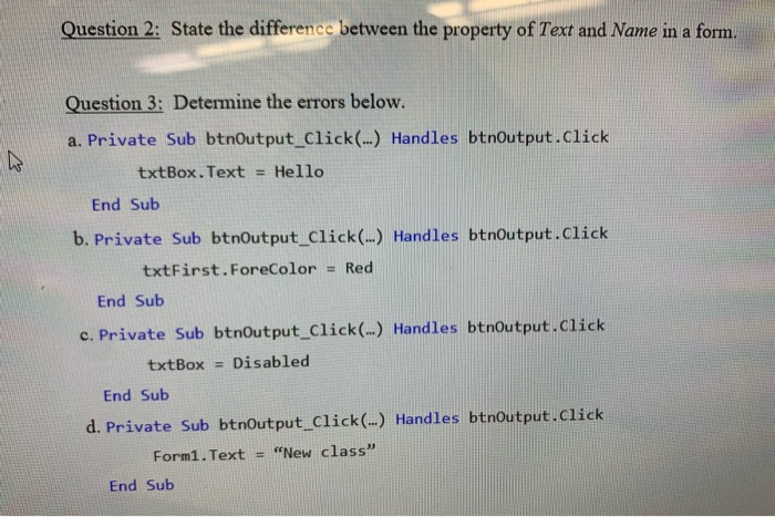  introduction to programming -Controls and Events Question 2: State the difference