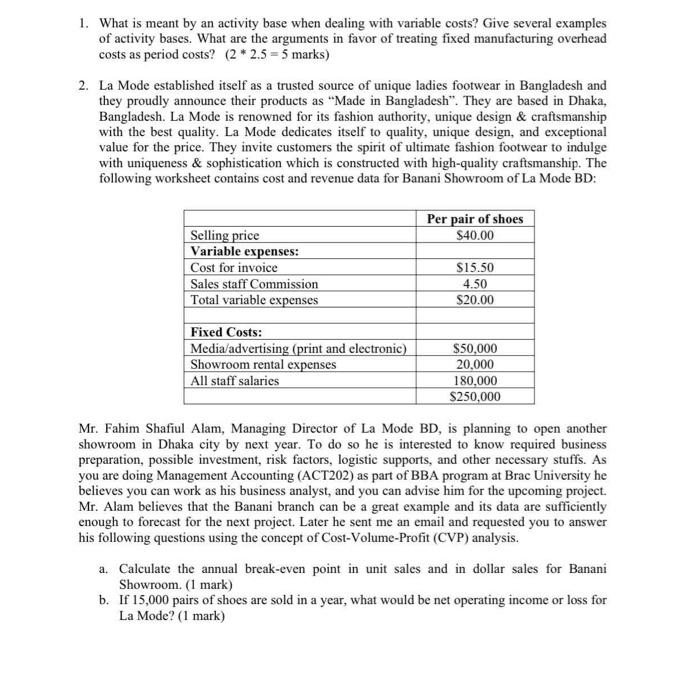  1. What is meant by an activity base when dealing with