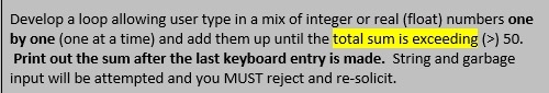  Develop a loop allowing user type in a mix of integer