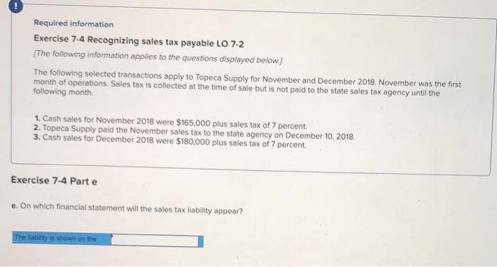  Required information Exercise 7-4 Recognizing sales tax payable LO 7-2 The