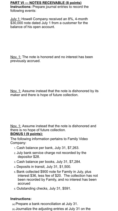  PART VI - NOTES RECEIVABLE (8 points) Instructions: Prepare journal entries