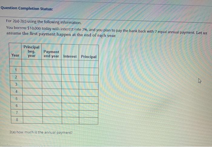  Question Completion Status: For 2(a) (c) using the following information. You