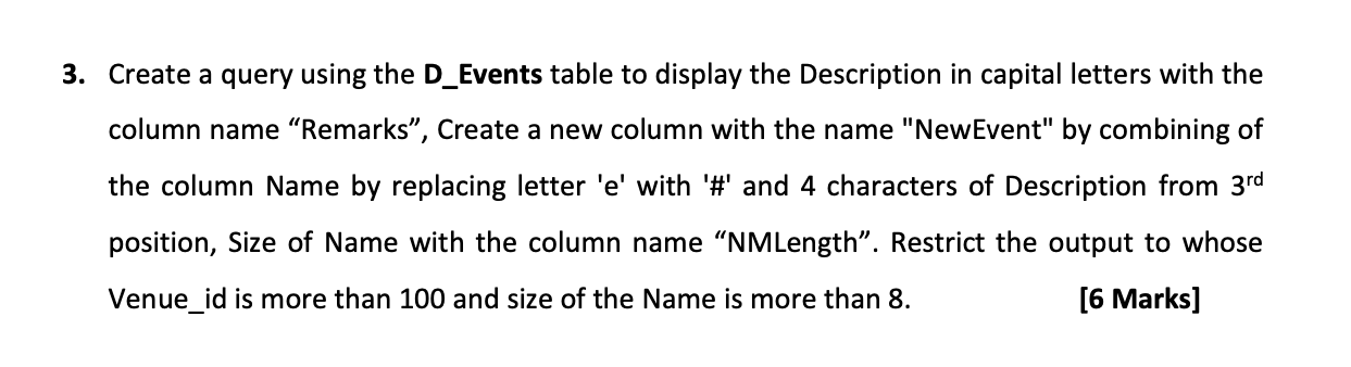 3. Create a query using the D_Events table to display the