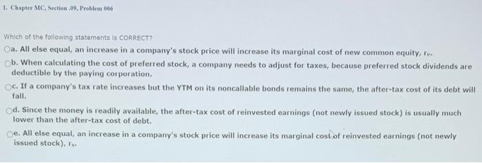  1. Chapter MC, Section .09. Problem 006 Which of the following