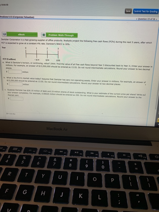  0:41:10 Save Submit Test for Grading Problem 9.15 (Corporate Valuation) Question
